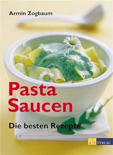 Imagen de archivo de Pasta Saucen a la venta por Remagener Bcherkrippe