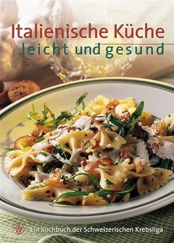 Beispielbild fr Italienische Kche leicht und gesund zum Verkauf von Online-Shop S. Schmidt