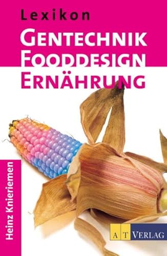 Beispielbild fr Lexikon Gentechnik, Fooddesign, Ernhrung zum Verkauf von medimops