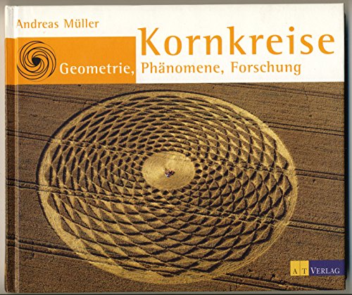 9783855027606: Kornkreise. Geometrie, Phnomene, Forschung.