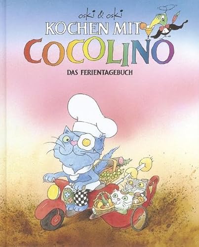 Beispielbild fr Oski u. Oski: Kochen mit Cocolino - Das Ferientagebuch zum Verkauf von medimops