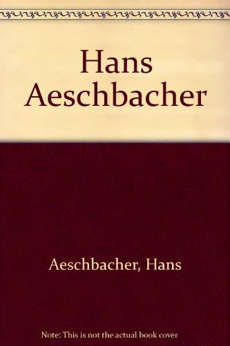 Beispielbild fr Hans Aeschbacher. zum Verkauf von Buchpark