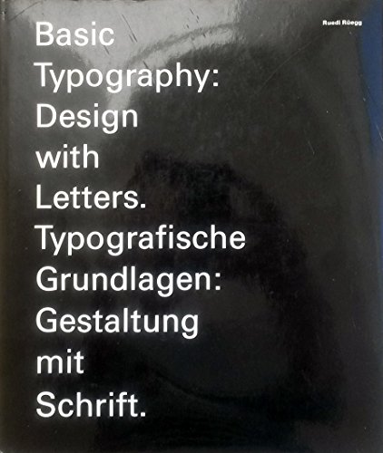 9783855041145: Basic Typography, Design with Letters: =Typografische Grundlagen, Gestaltung Mit Schrift