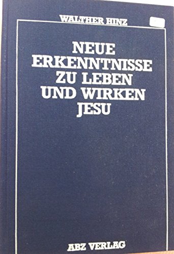 9783855160044: Neue Erkenntnisse zu Leben und Wirken Jesu