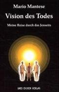 Beispielbild fr Vision des Todes : Bericht e. Seele aus d. Zwischenreich. zum Verkauf von medimops