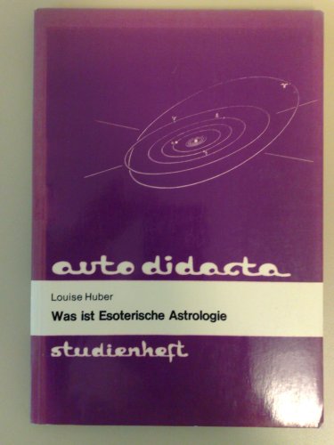 Stock image for Was ist esoterische Astrologie (Livre en allemand) for sale by GF Books, Inc.
