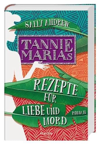 Beispielbild fr Tannie Marias Rezepte fr Liebe und Mord zum Verkauf von medimops