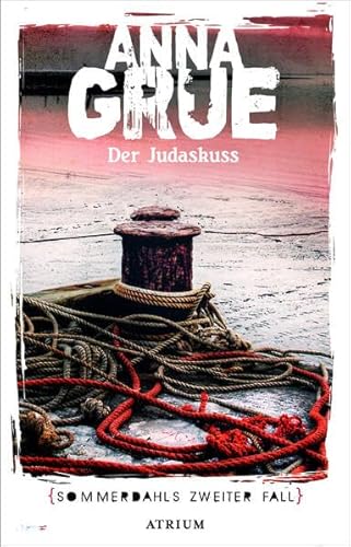 9783855352012: Grue, A: Judaskuss (Dan Sommerdahl 2)
