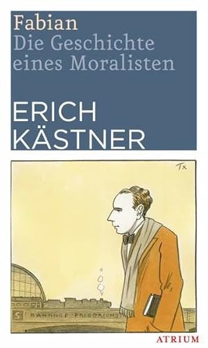 Fabian: Die Geschichte eines Moralisten (9783855353729) by KÃ¤stner, Erich