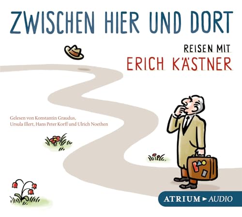 Beispielbild fr Zwischen hier und dort CD: Reisen mit Erich Kstner zum Verkauf von medimops