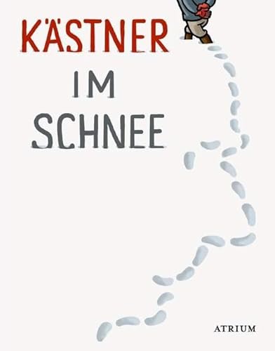 9783855354313: Kstner im Schnee: Geschichten, Gedichte, Briefe von Erich Kstner