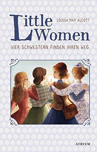Beispielbild fr Little Women. Vier Schwestern finden ihren Weg (Bd. 2) zum Verkauf von medimops