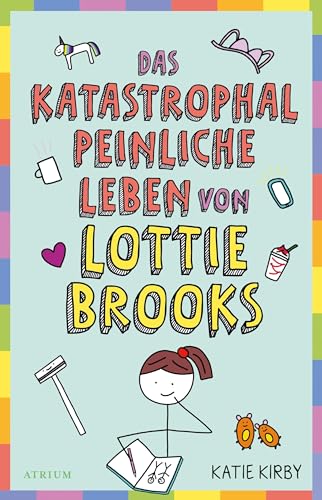 Stock image for Das katastrophal peinliche Leben von Lottie Brooks for sale by medimops