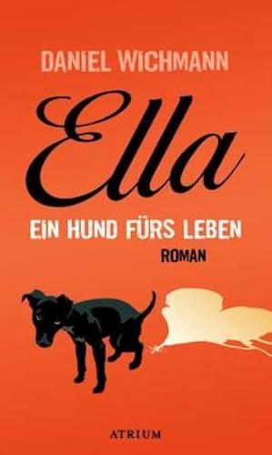 Beispielbild fr Ella: Ein Hund frs Leben zum Verkauf von medimops