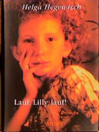 9783855359325: Lauf, Lilly, lauf!: [Roman] (German Edition)