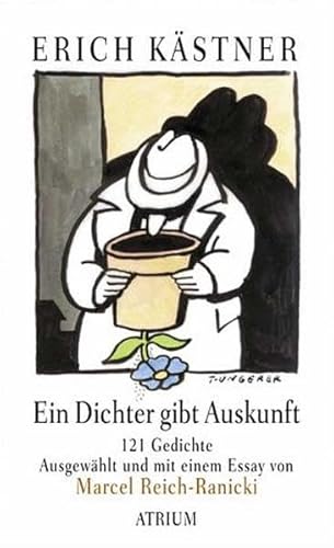 Beispielbild fr Ein Dichter gibt Auskunft: 121 Gedichte: 150 Gedichte ausgewählt und mit einem Essay von Marcel Reich-Ranicki Gebundene Ausgabe  " 1. August 2003 von Marcel Reich-Ranicki (Herausgeber), Erich Kästner (Autor), & 1 mehr zum Verkauf von Nietzsche-Buchhandlung OHG