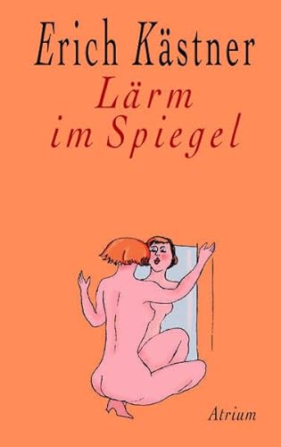 Lärm im Spiegel - Kästner, Erich, Rudolf Grossmann und Jan Buchholz