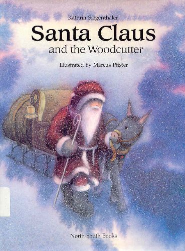 Stock image for Santa Claus and the Woodcutter (North-South Picture Book) for sale by Irish Booksellers