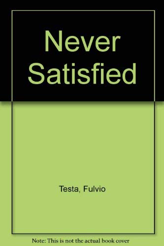 Stock image for Never Satisfied for sale by HPB-Ruby