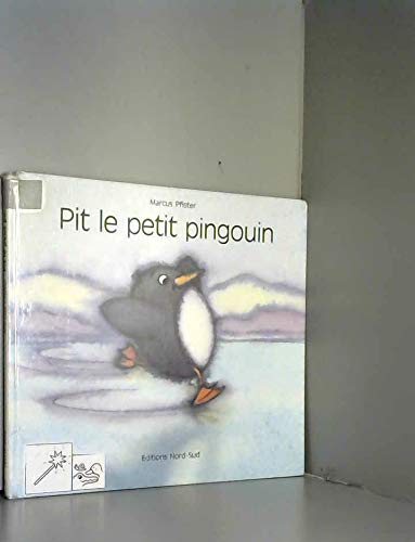 9783855396276: Pit le petit pingouin