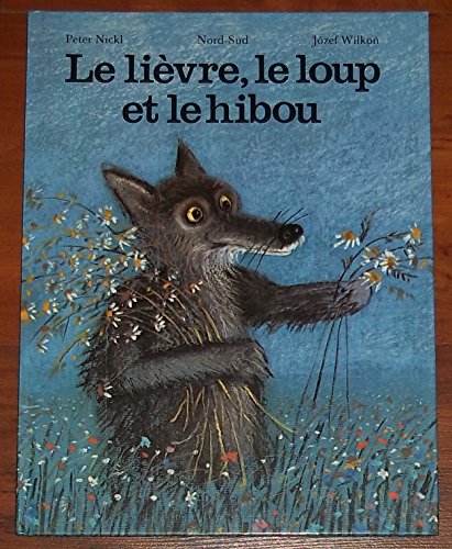 Beispielbild fr Le Lievre, Le Loup Et Le Hibou zum Verkauf von WorldofBooks