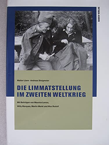 9783855451050: Die Limmatstellung im Zweiten Weltkrieg