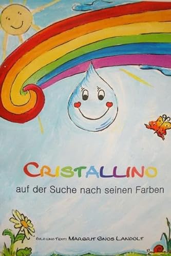 Imagen de archivo de Cristallino: Auf der Suche nach seinen Farben a la venta por medimops