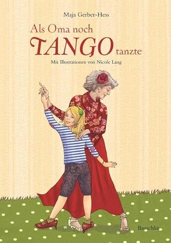 Stock image for Als Oma noch Tango tanzte for sale by medimops
