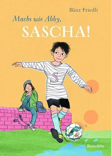 Imagen de archivo de Machs wie Abby, Sacha! (Baeschlin Kinderbuchreihe / Kinderbcher, die bewegen) a la venta por medimops