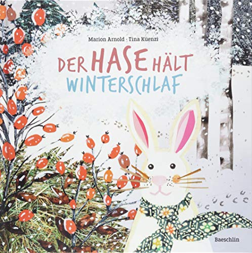 Beispielbild fr Arnold, M: Hase hlt Winterschlaf zum Verkauf von Blackwell's