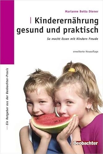 Beispielbild fr Kinderernhrung gesund und praktisch: So macht essen mit Kindern Freude zum Verkauf von medimops