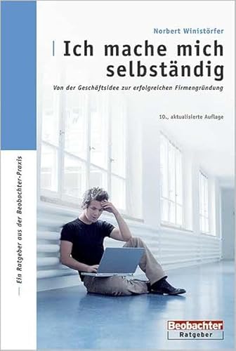 9783855693290: Ich mache mich selbstndig: Von der Geschftsidee zur erfolgreichen Firmengrndung (Livre en allemand)