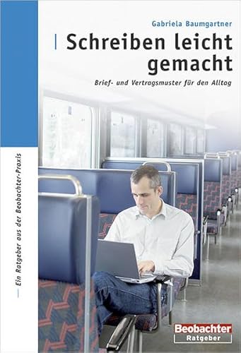 Beispielbild fr Schreiben leicht gemacht: Brief- und Vertragsmuster fr den Schweizer Alltag. Buch inkl. CD-ROM Baumgartner, Gabriela zum Verkauf von online-buch-de