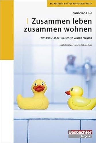 9783855693603: Zusammen leben zusammen wohnen: Was Paare ohne Trauschein wissen mssen (Livre en allemand)