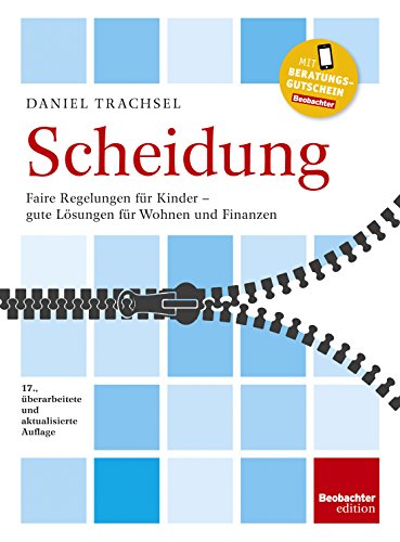 9783855698547: Scheidung: Faire Regelungen fr Kinder - gute Lsungen fr Wohnen und Finanzen