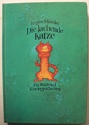 Stock image for Die lachende Katze Ein Dutzend Kindergeschichten for sale by Antiquariat Smock