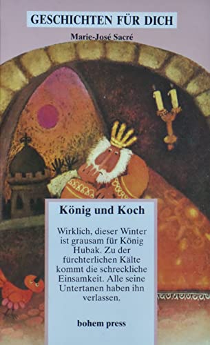Beispielbild fr Knig und Koch. Geschichten fr dich. zum Verkauf von Edition-115