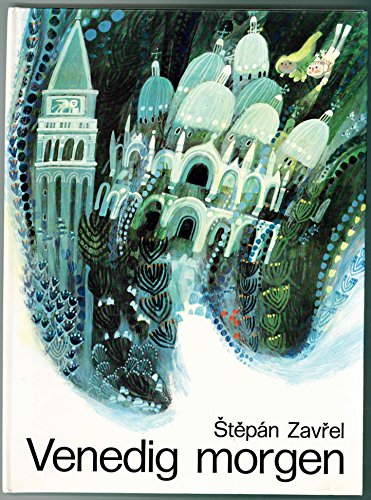 Venedig morgen (German Edition) (9783855811274) by ZavrÌŒel, SÌŒteÌŒpaÌn