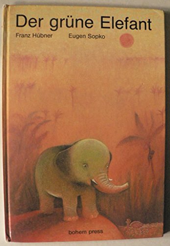 Beispielbild fr Der grne Elefant. Eine Fabel. zum Verkauf von Worpsweder Antiquariat