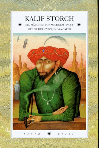 9783855812714: Die Geschichte von Kalif Storch: Ein Mrchen in fnf Kapiteln