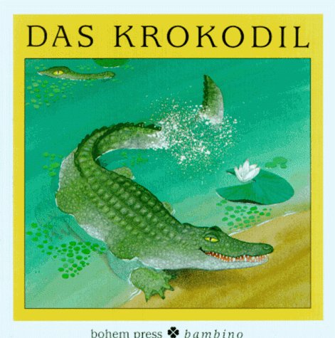 Beispielbild fr Das Krokodil zum Verkauf von Antiquariat BuchX