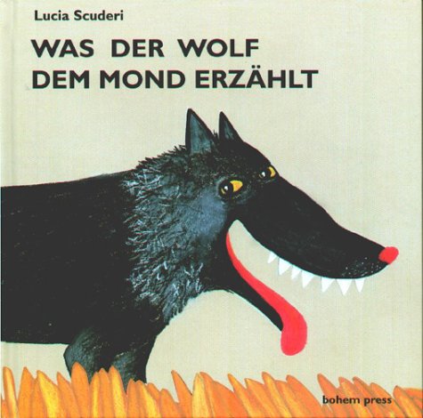 Beispielbild fr Was der Wolf dem Mond erzhlt zum Verkauf von medimops