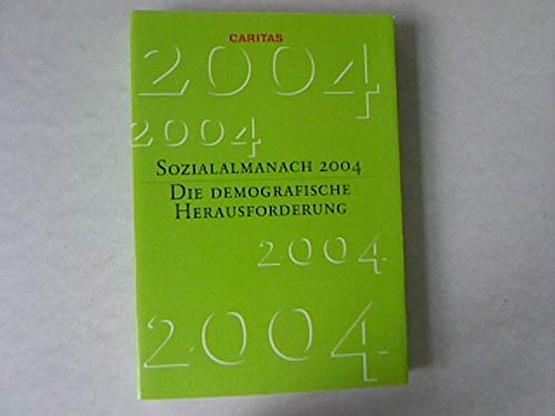 Beispielbild fr Sozialalmanach 2004: Die demografische Herausforderung zum Verkauf von AHA-BUCH GmbH