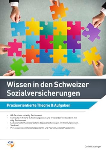 Stock image for Wissen in den Schweizer Sozialversicherungen: Praxisorientierte Theorie & Aufgaben Leuzinger, Daniel for sale by online-buch-de
