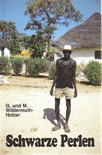 9783856140052: Schwarze Perlen: Zweiter Einsatz in Nord-Kamerun, 1957-1958 (German Edition)