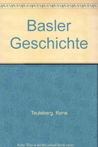 Beispielbild fr Basler Geschichte zum Verkauf von medimops