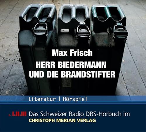 Herr Biedermann und die Brandstifter (Deutsch) - Max Frisch