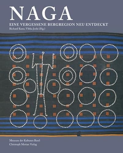 Imagen de archivo de Naga - Eine vergessene Bergregion neu entdeckt (German) a la venta por Antiquariat UEBUE