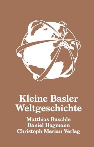 9783856165369: Buschle, M: Kleine Basler Weltgeschichte