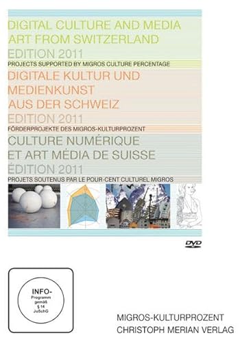 Digital Culture and Media Art From Switzerland / Digitale Kultur und Medienkunst aus der Schweiz 2011, (English/German/French) - Landwehr, Dominik (Hrsg.)